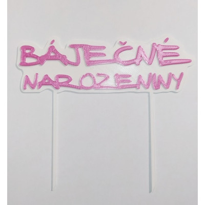 Báječné narozeniny - plastový zápich