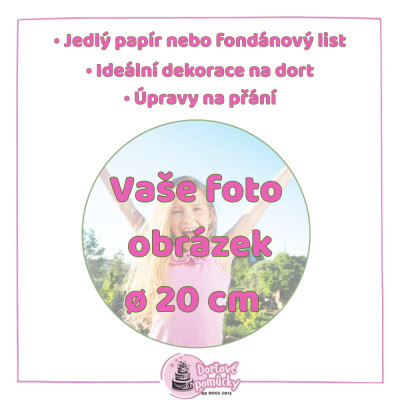 Tisk vlastního obrázku – Jedlý papír nebo fondán kruh 20 cm | Dortový tisk na přání