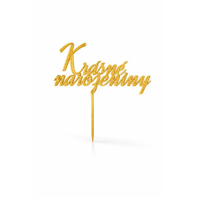 Krásné narozeniny – plastový zápich na dort | dortovepomucky.cz