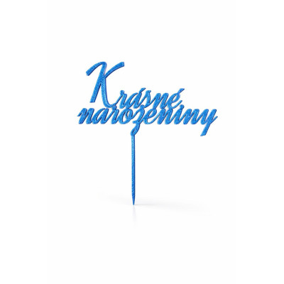 Krásné narozeniny – plastový zápich na dort | dortovepomucky.cz