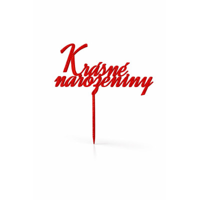 Krásné narozeniny – plastový zápich na dort | dortovepomucky.cz